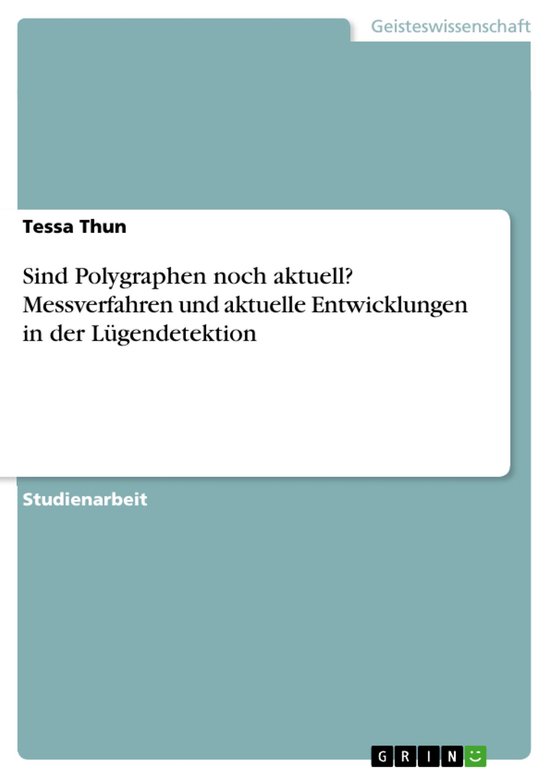 Sind Polygraphen noch aktuell? Messverfahren und aktuelle En ... - cover