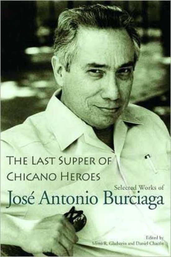 The Last Supper of Chicano Heroes, Jose Antonio Burciaga