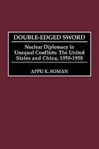 Praeger Studies in Diplomacy and Strategic Thought- Double-Edged Sword