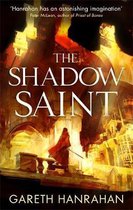 The Shadow Saint Book Two of the Black Iron Legacy