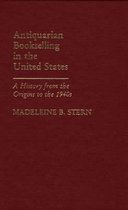 Antiquarian Bookselling in the United States