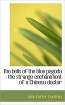 The Bells of the Blue Pagoda