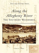 Postcard History Series - Along the Allegheny River