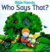 Bible Friends Lift-The-Flap- Who Says That?