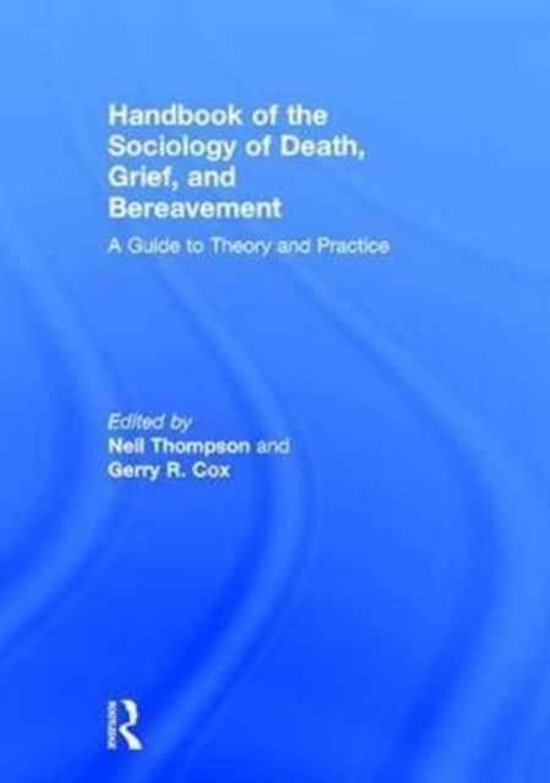 Handbook of the Sociology of Death, Grief, and Bereavement - cover