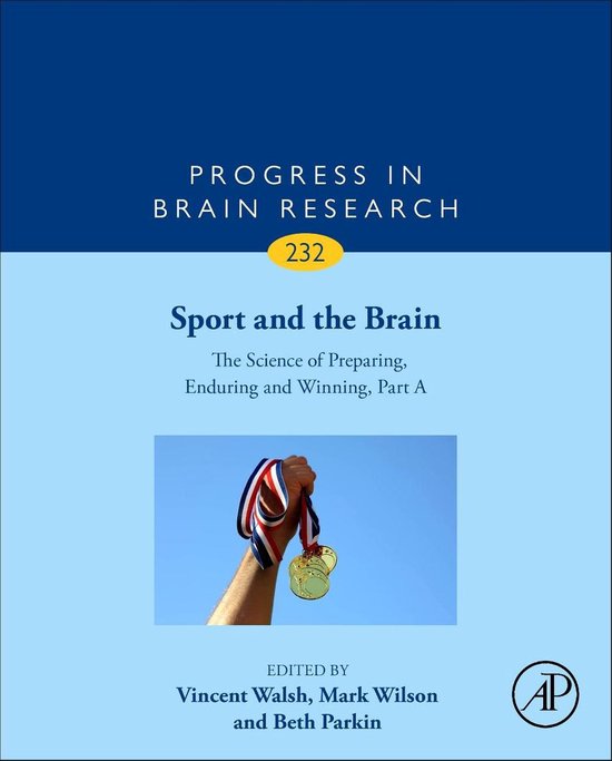 Sport and the Brain: the Science of Preparing, Enduring and - cover