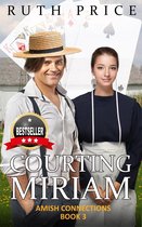 Amish Connections 3 - Courting Miriam