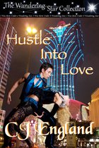 The Wandering Star Collection - Hustle Into Love