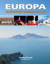 Europa - Faszinierende Traumziele erleben