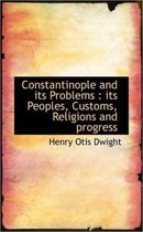 Constantinople and Its Problems