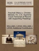Paschall (Mary) V. Christie-Stewart, Inc. U.S. Supreme Court Transcript of Record with Supporting Pleadings