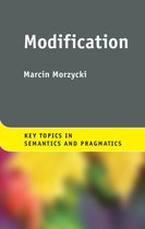 Key Topics in Semantics and Pragmatics - Modification