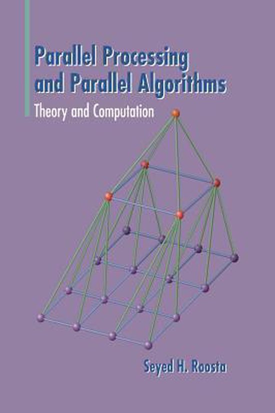 Parallel Processing and Parallel Algorithms | 9780387987163 | Seyed H ...