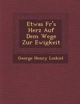 Etwas F R's Herz Auf Dem Wege Zur Ewigkeit