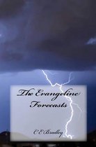 The Evangeline Forecasts