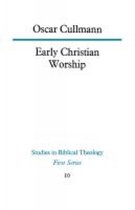 Studies in Biblical Theology- Early Christian Worship