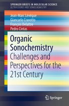 SpringerBriefs in Molecular Science - Organic Sonochemistry