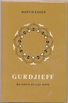 Gurdjieff De Mens En Zijn Werk Een Inleiding