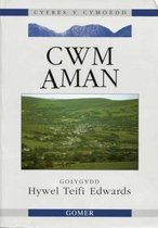 Cyfres y Cymoedd: Cwm Aman
