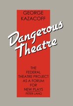 Dangerous Theatre