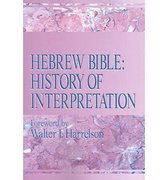 Hebrew Bible: History of Interpretation