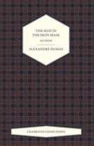The Man in the Iron Mask - An Essay (Celebrated Crimes Series)