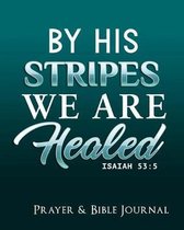 By His Stripes We are Healed Isaiah 53