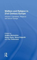 Welfare and Religion in 21st Century Europe: Volume 2