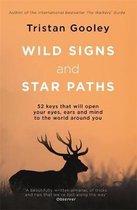 Wild Signs and Star Paths 52 keys that will open your eyes, ears and mind to the world around you