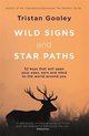 Wild Signs and Star Paths 52 keys that will open your eyes, ears and mind to the world around you