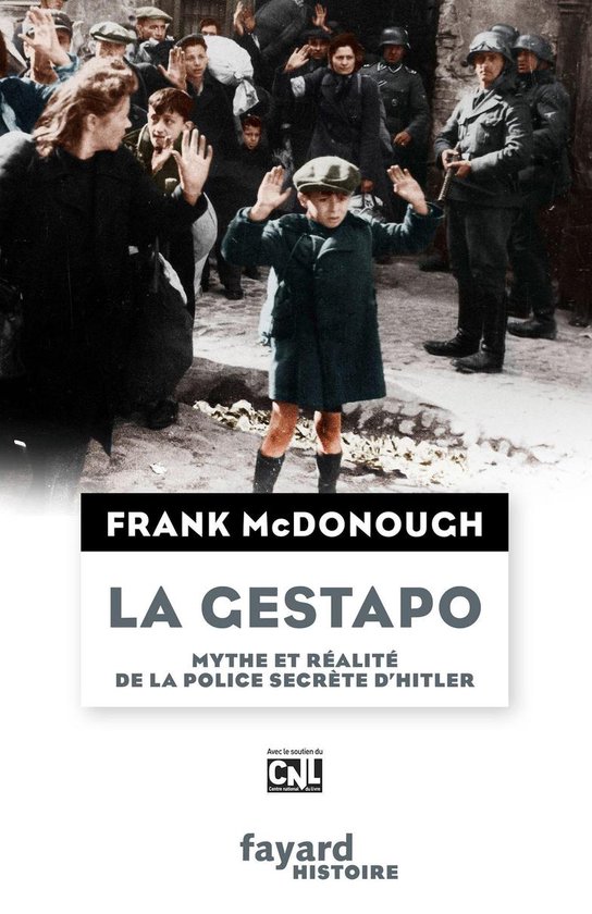 Boekomslag met de titel 'La Gestapo' en een historische foto van een jongen met opgeheven handen, omringd door soldaten.