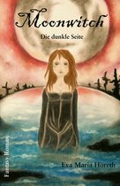 Moonwitch - Die Trilogie 2 - Moonwitch - Die dunkle Seite