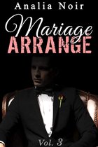 Mariage Arrangé 3 - Mariage Arrangé Vol. 3