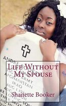 Life Without My Spouse