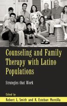 Routledge Series on Family Therapy and Counseling - Counseling and Family Therapy with Latino Populations