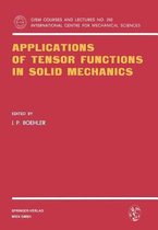 Applications of Tensor Functions in Solid Mechanics