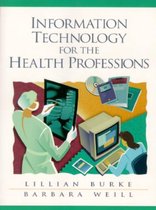 Information Technology for the Health Professions