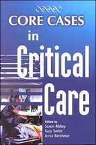 Core Cases In Critical Care: