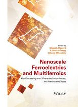 Nanoscale Ferroelectrics and Multiferroics