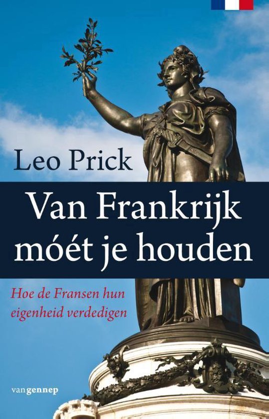 Van Frankrijk moét je houden