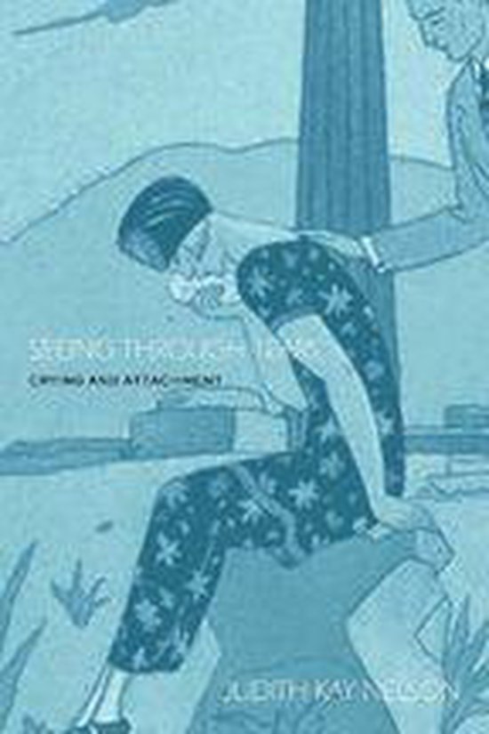 Seeing Through Tears by Judith Kay Nelson Seeing Through Tears by Judith Kay Nelson