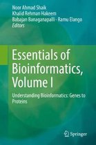 Essentials of Bioinformatics Volume I