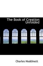 The Book of Creation Unfolded