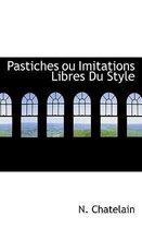 Pastiches Ou Imitations Libres Du Style