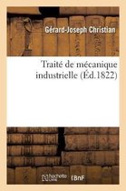 Traité de Mécanique Industrielle. Tome 1