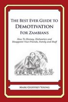 The Best Ever Guide to Demotivation for Zambians