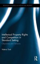 Intellectual Property Rights and Competition in Standard Setting