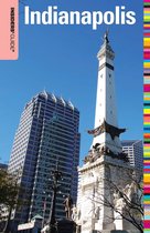 Insiders' Guide Series - Insiders' Guide® to Indianapolis