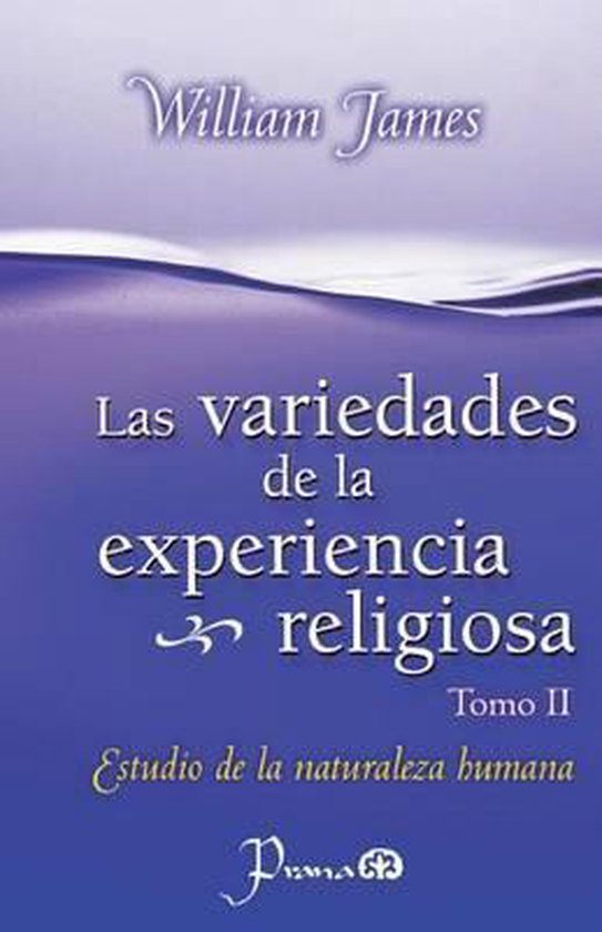 Las Variedades de la Experiencia Religiosa, Dr William James 9781499300352 Boeken Las Variedades de la Experiencia Religiosa, Dr William James 9781499300352 Boeken