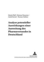 Allokation Im Marktwirtschaftlichen System- Analyse Potentieller Auswirkungen Einer Ausweitung Des Pharmaversandes in Deutschland